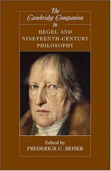 The Cambridge Companion to Hegel and Nineteenth-Century Philosophy (Cambridge Companions to Philosophy)