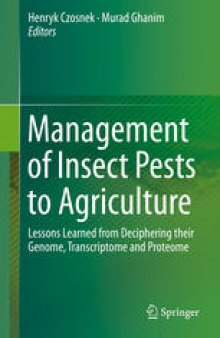 Management of Insect Pests to Agriculture: Lessons Learned from Deciphering their Genome, Transcriptome and Proteome