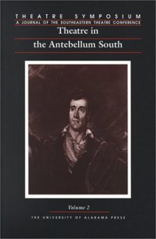 Theatre in the Antebellum South, Volume 2