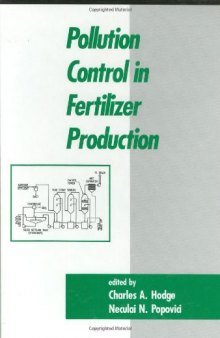 Pollution Control in Fertilizer Production (Environmental Science and Pollution Control Series)