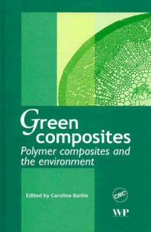 Green Composites: Polymer Composites and the Environment
