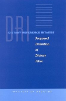 Dietary Reference Intakes: Proposed Definition  Dietary Fiber.
