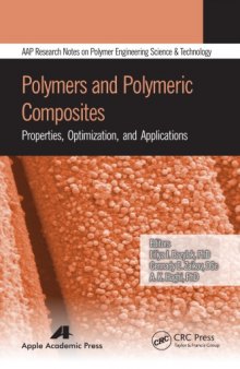 Polymers and polymeric composites : properties, optimization, and applications