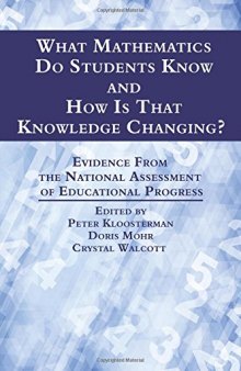 What Mathematics Do Students Know and How is that Knowledge Changing?: Evidence from the National Assessment of Educational Progress