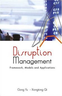 Disruption Management: Framework, Models And Applications