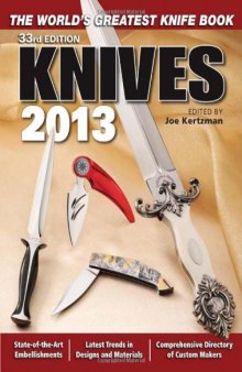 Knives 2013: The World's Greatest Knife Book