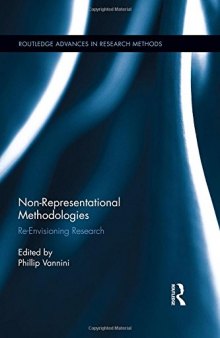 Non-Representational Methodologies: Re-Envisioning Research