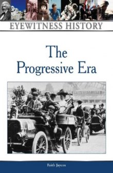 The Progressive Era: Eyewitness History