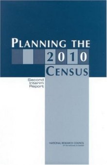 Planning the 2010 Census: Second Interim Report