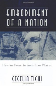 Embodiment of a Nation: Human Form in American Places  