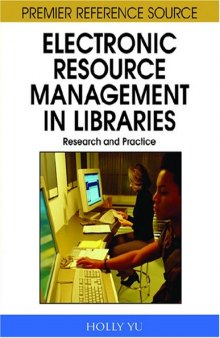 Electronic Resource Management in Libraries: Research and Practice (Premier Reference Source)