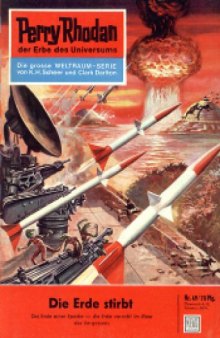 Perry Rhodan, der Erbe des Universums. Nr. 49. Die Erde stirbt