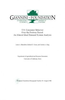 U.S. consumer behavior over the postwar period: An almost ideal demand system analysis (Giannini Foundation monograph)