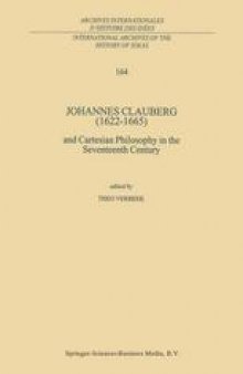 Johannes Clauberg (1622–1665): and Cartesian Philosophy in the Seventeenth Century