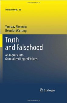 Truth and Falsehood: An Inquiry into Generalized Logical Values