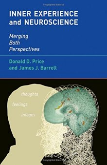 Inner experience and neuroscience : merging both perspectives