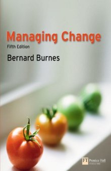 Managing Change: A Strategic Approach to Organizational Dynamics, 5th Edition  