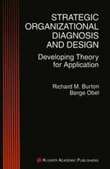 Strategic Organizational Diagnosis and Design: Developing Theory for Application