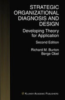 Strategic Organizational Diagnosis and Design: Developing Theory for Application