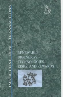 Renewable Bioenergy - Technologies, Risks, and Rewards