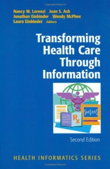 Transforming Health Care Through Information (Health Informatics)