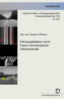 Fahrzeugdetektion durch Fusion monoskopischer Videomerkmale 