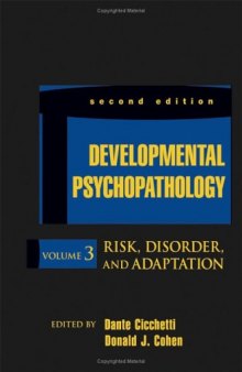 Developmental Psychopathology, Risk, Disorder, and Adaptation (Volume 3)