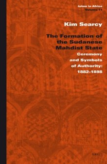 The Formation of the Sudanese Mahdist State (Islam in Africa)