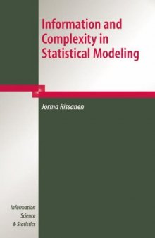 Information and complexity in statistical modeling