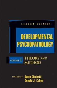 DEVELOPMENTAL PSYCHOPATHOLOGY. Theory and Method