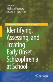 Identifying, Assessing, and Treating Early Onset Schizophrenia at School