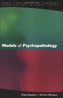 Models of Psychopathology (Core Concepts in Therapy)