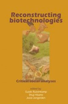 Reconstructing Biotechnologies: Critical Social Analyses