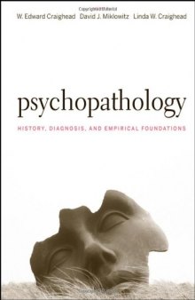 Psychopathology: History, Diagnosis, and Empirical Foundations