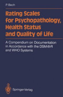 Rating Scales for Psychopathology, Health Status and Quality of Life: A Compendium on Documentation in Accordance with the DSM-III-R and WHO Systems