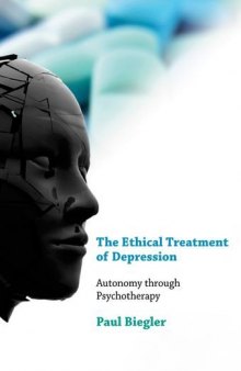 The ethical treatment of depression : autonomy through psychotherapy