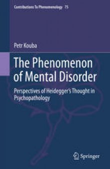 The Phenomenon of Mental Disorder: Perspectives of Heidegger’s Thought in Psychopathology