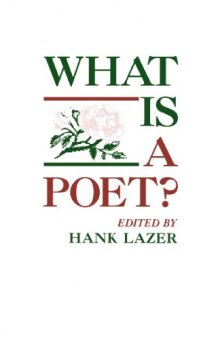 What is a poet? : essays from the Eleventh Alabama Symposium on English and American Literature