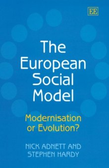 The European Social Model: Modernisation Or Evolution?