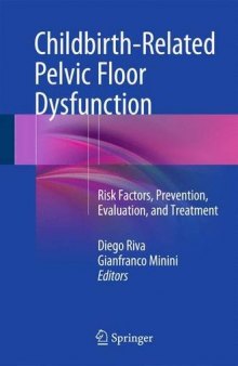 Childbirth-Related Pelvic Floor Dysfunction: Risk Factors, Prevention, Evaluation, and Treatment
