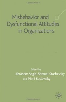 Misbehaviour and Dysfunctional Attitudes in Organizations  