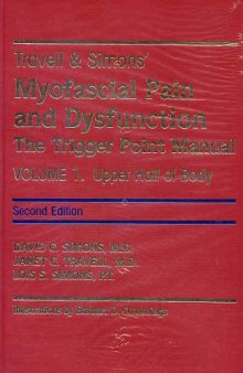 Myofascial Pain and Dysfunction: The Trigger Point Manual :Volume 2: The Lower Extremities