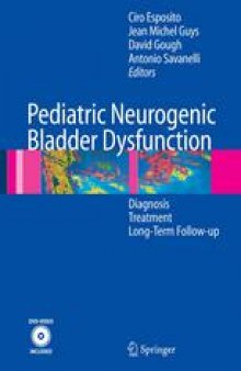 Pediatric Neurogenic Bladder Dysfunction: Diagnosis, Treatment, Long-Term Follow-up