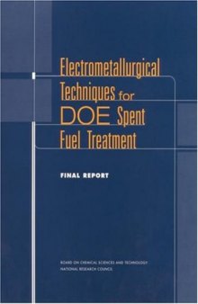 Electrometallurgical Techniques for DOE Spent Fuel Treatment Final Report