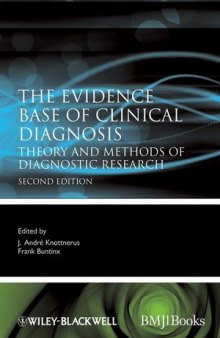 The Evidence Base of Clinical Diagnosis: Theory and methods of diagnostic research, Second Edition