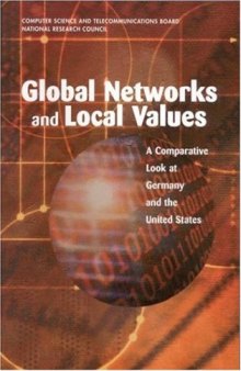 Global Networks and Local Values: A Comparative Look at Germany and the United States