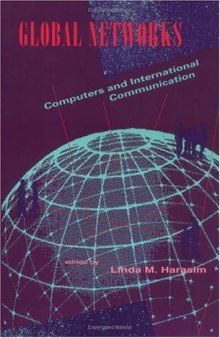 Global Networks: Computers and International Communication
