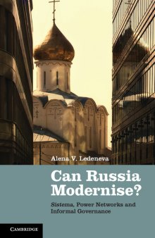 Can Russia modernise?: sistema, power networks and informal governance