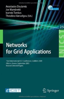 Networks for Grid Applications - GridNets 2009 (LNICST, 25)  