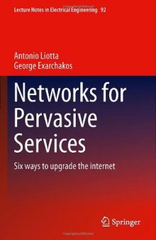 Networks for Pervasive Services: Six Ways to Upgrade the Internet